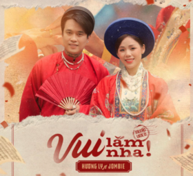 Vui Lắm Nha - Hương Ly ft Jombie